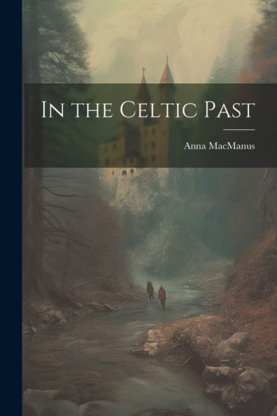In The Celtic Past