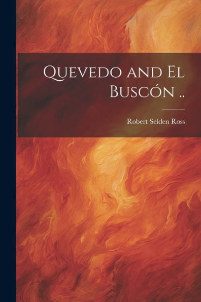 Quevedo And El Buscón ..