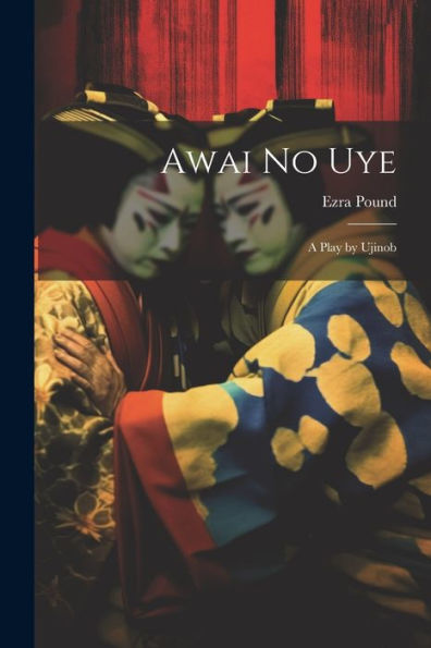 Awai No Uye: A Play By Ujinob