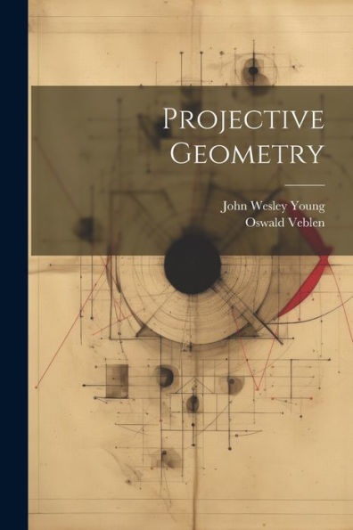 Projective Geometry - 9781021469557