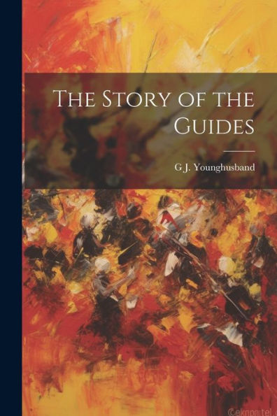 The Story Of The Guides