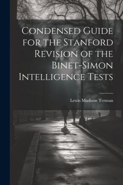 Condensed Guide For The Stanford Revision Of The Binet-Simon Intelligence Tests