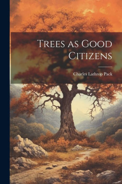 Trees As Good Citizens