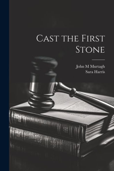 Cast The First Stone