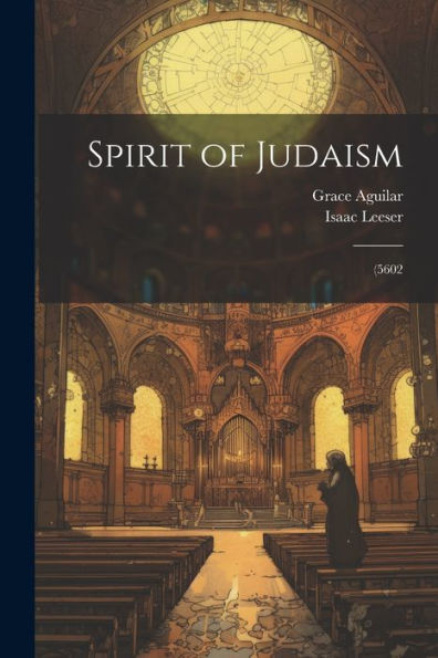 Spirit Of Judaism; (5602