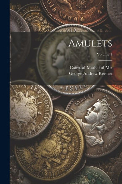 Amulets; Volume 1 (French Edition)