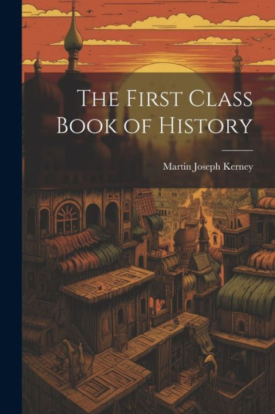 The First Class Book Of History