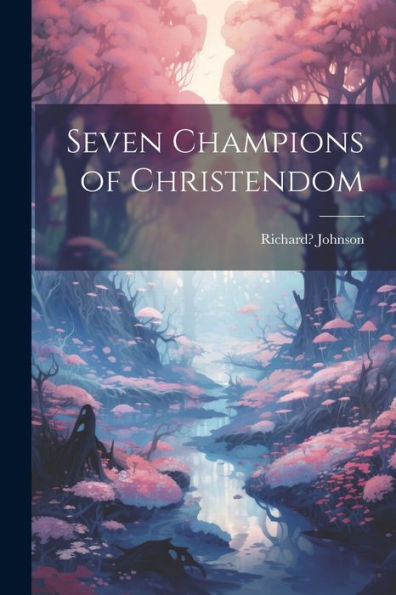 Seven Champions Of Christendom
