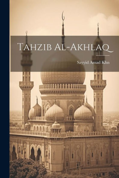 Tahzib Al-Akhlaq (Urdu Edition)