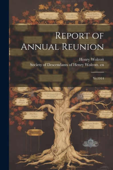 Report Of Annual Reunion: Yr.1914