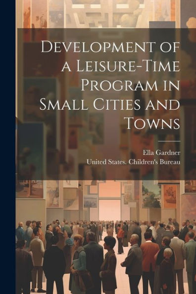 Development Of A Leisure-Time Program In Small Cities And Towns