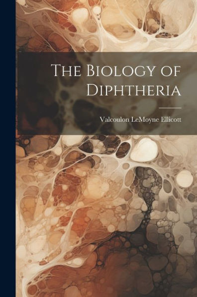 The Biology Of Diphtheria