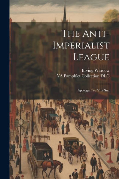 The Anti-Imperialist League; Apologia Pro Vita Sua
