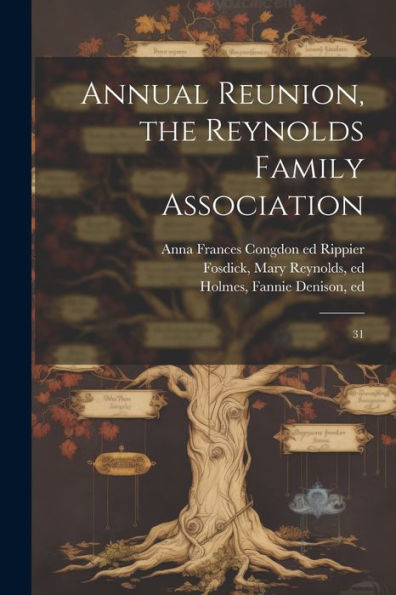 Annual Reunion, The Reynolds Family Association: 31