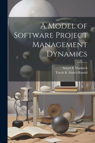 A Model Of Software Project Management Dynamics