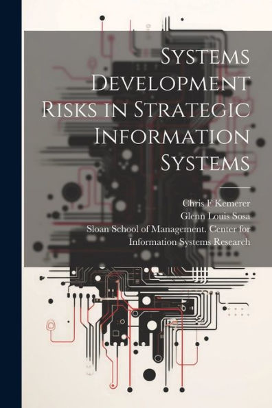 Systems Development Risks In Strategic Information Systems