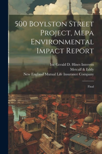 500 Boylston Street Project, Mepa Environmental Impact Report: Final