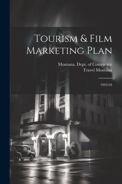 Tourism & Film Marketing Plan: 1993-94