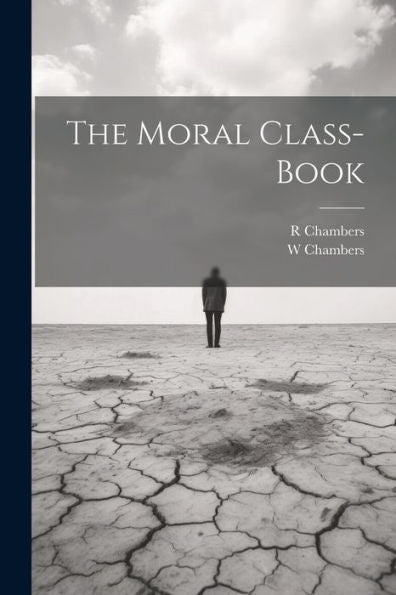 The Moral Class-Book - 9781021509970