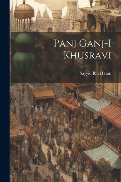 Panj Ganj-I Khusravi (Urdu Edition)