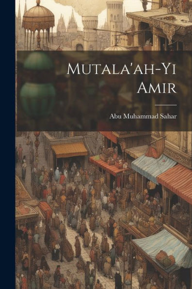 Mutala'Ah-Yi Amir (Urdu Edition)
