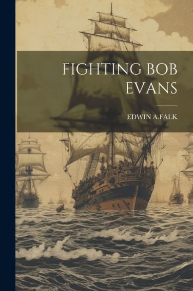 Fighting Bob Evans