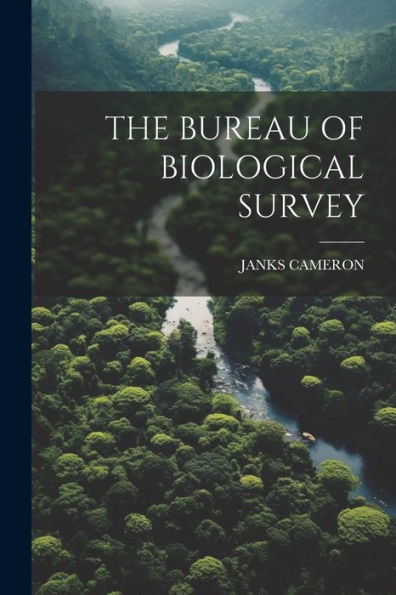 The Bureau Of Biological Survey