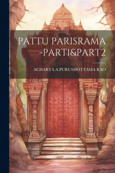 Pattu Parisrama -Part1&Part2 (Telugu Edition)