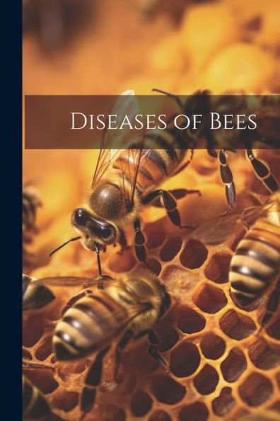 Diseases Of Bees