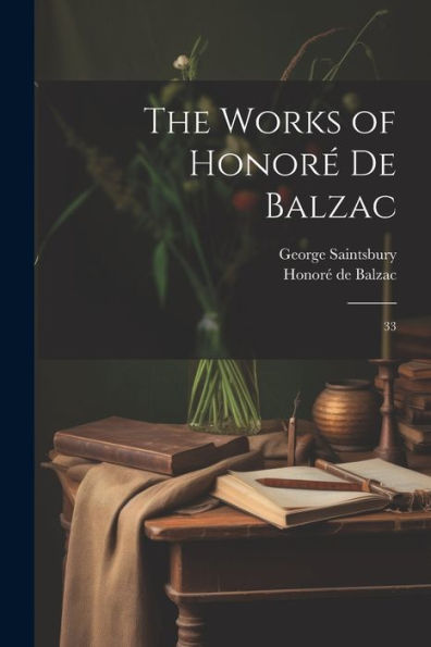 The Works Of Honoré De Balzac: 33