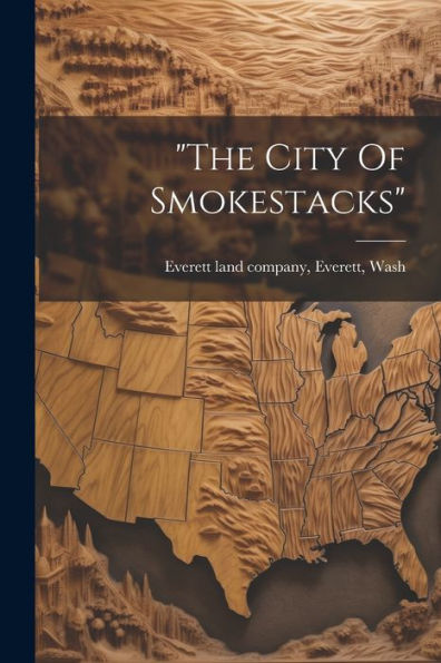 The City Of Smokestacks