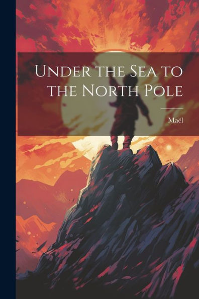 Under The Sea To The North Pole