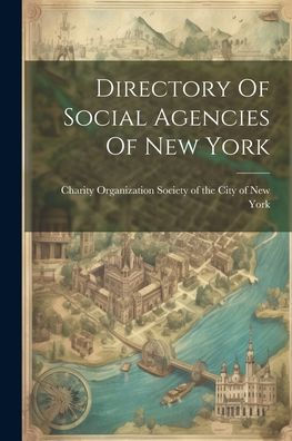 Directory Of Social Agencies Of New York