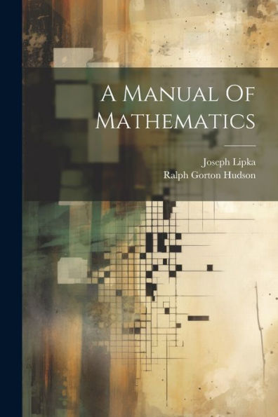 A Manual Of Mathematics