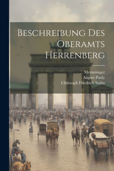 Beschreibung Des Oberamts Herrenberg (Afrikaans Edition)