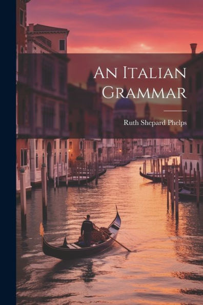 An Italian Grammar - 9781021544247