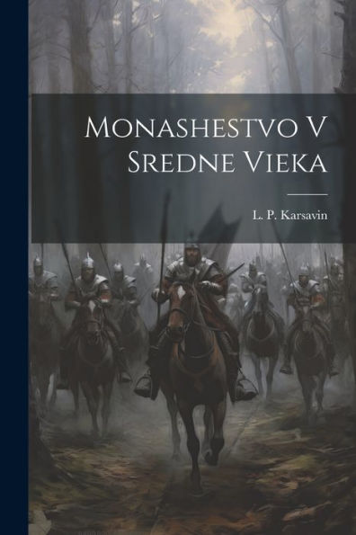 Monashestvo V Sredne Vieka (Russian Edition)