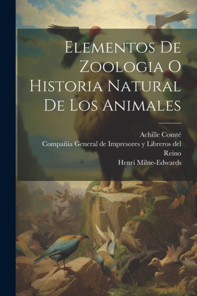 Elementos De Zoologia O Historia Natural De Los Animales (Spanish Edition)