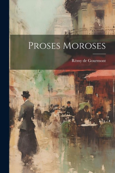 Proses Moroses (French Edition)