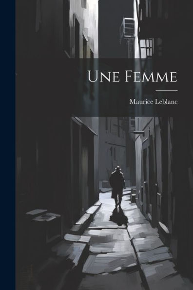 Une Femme (French Edition)