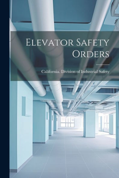Elevator Safety Orders