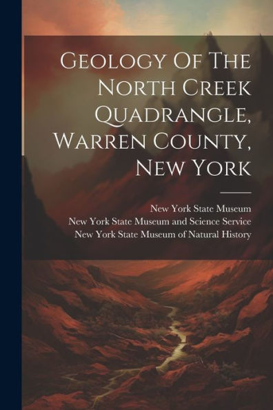Geology Of The North Creek Quadrangle, Warren County, New York