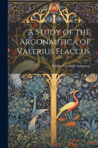 A Study Of The Argonautica Of Valerius Flaccus