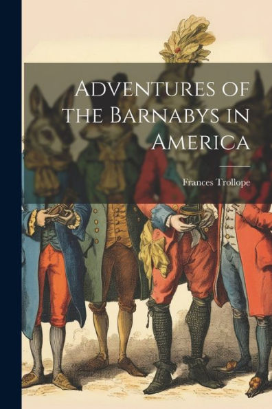 Adventures Of The Barnabys In America