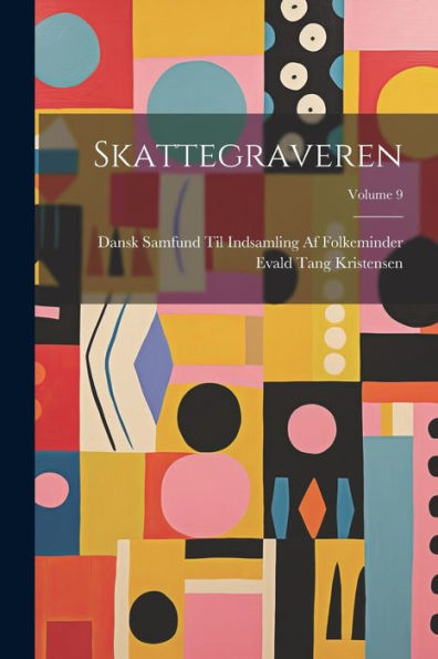 Skattegraveren; Volume 9 (Danish Edition)