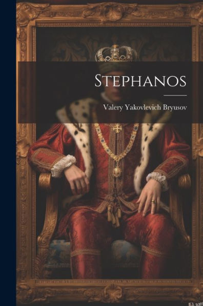 Stephanos (Russian Edition) - 9781021615534