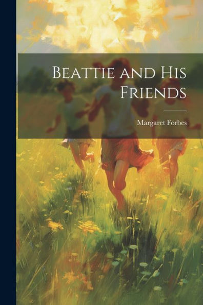 Beattie And His Friends - 9781021618856