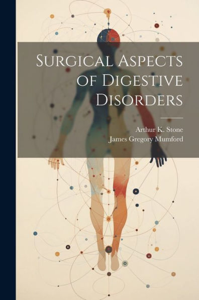 Surgical Aspects Of Digestive Disorders - 9781021624666
