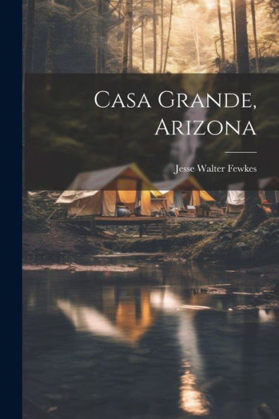 Casa Grande, Arizona - 9781021626738