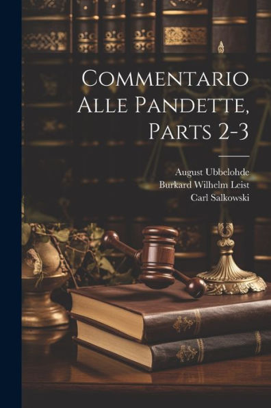Commentario Alle Pandette, Parts 2-3 - 9781021632449